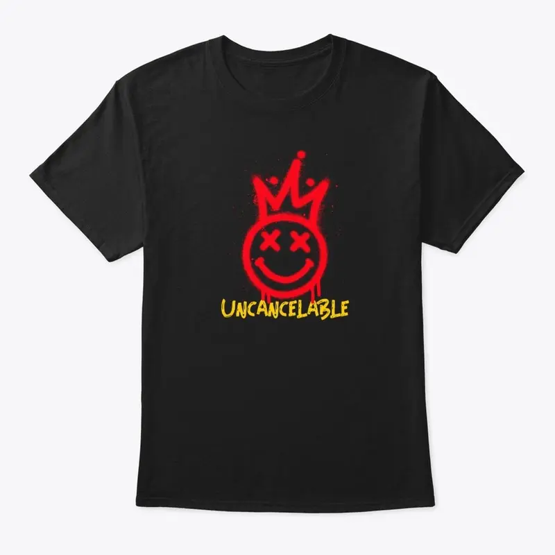 Uncancelable -T-shirt - StreetWear