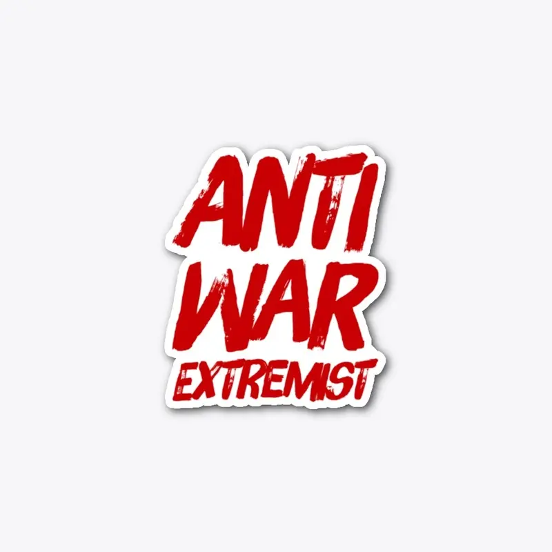 Anti War Extremist Red